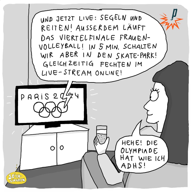 Cartoon von Seichnugnen für Petarde, in dem es darum geht, dass die Betrachterin während der ständigen Wechsel in er Olypmpia-Berichtserstattung das Gefühl hat, das die Olympiade wie sie ADHS hat