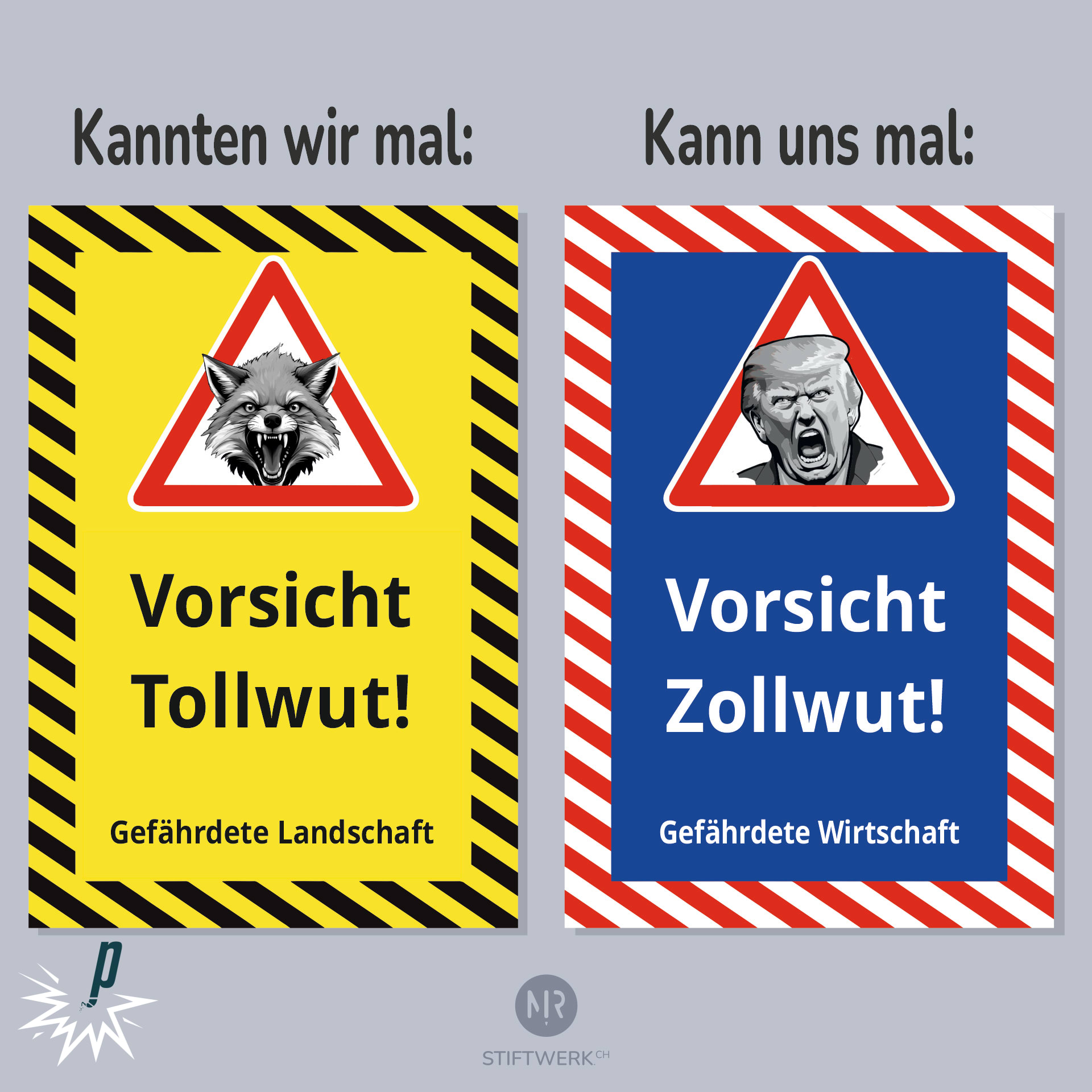 Gegenüberstellung von bekanntem "Vorsicht Tollwut"-Warnschild mit photoshoptem  "Vorsicht Zollwut"-Schild, im Hinblick auf Trumps Strafzoll-Fixierung.