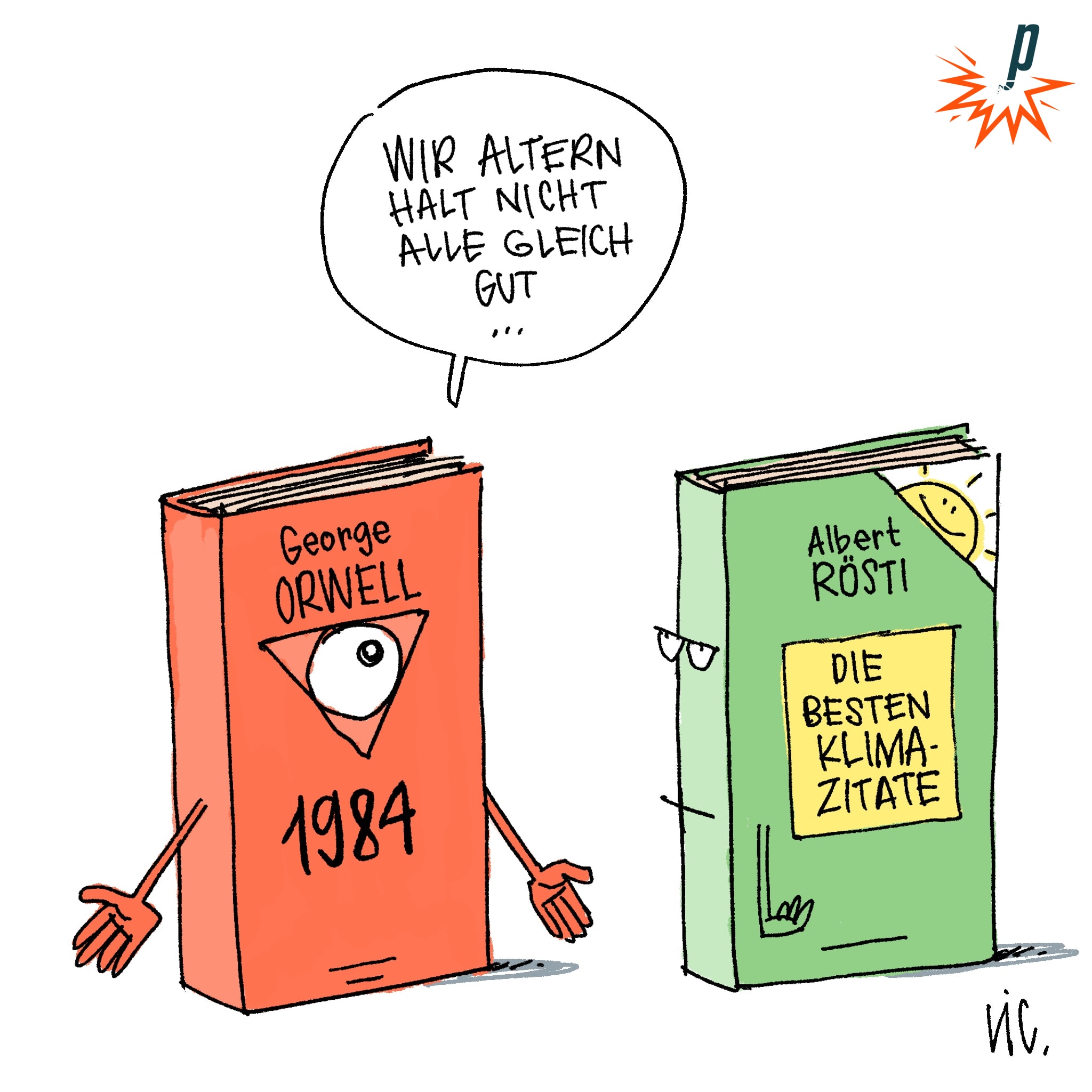 Zwei Bücher im Dialog: 1984 von George Orwell sagt zu Röstis Klimazitatesammlung, dass halt nicht alle Bücher gleich gut altern.