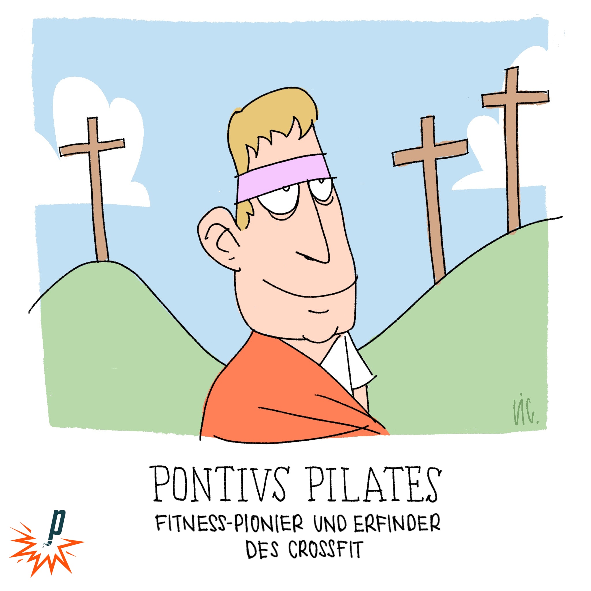 Pontius Pilates war ein Fitnesspionier und Erfinder des Crossfit. 