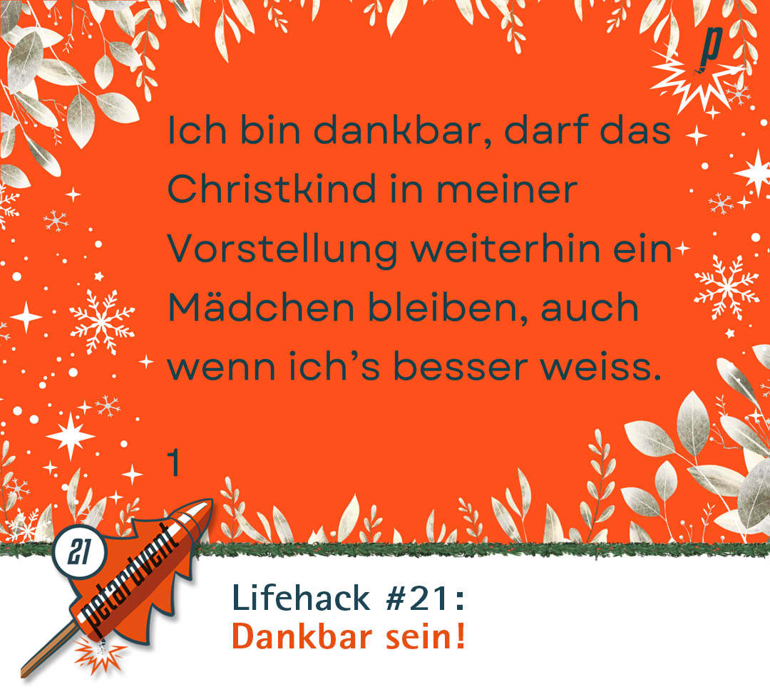 Ich bin dankbar, darf das Christkind in meiner Vorstellung weiterhin ein Mädchen bleiben, auch wenn ich's besser weiss.