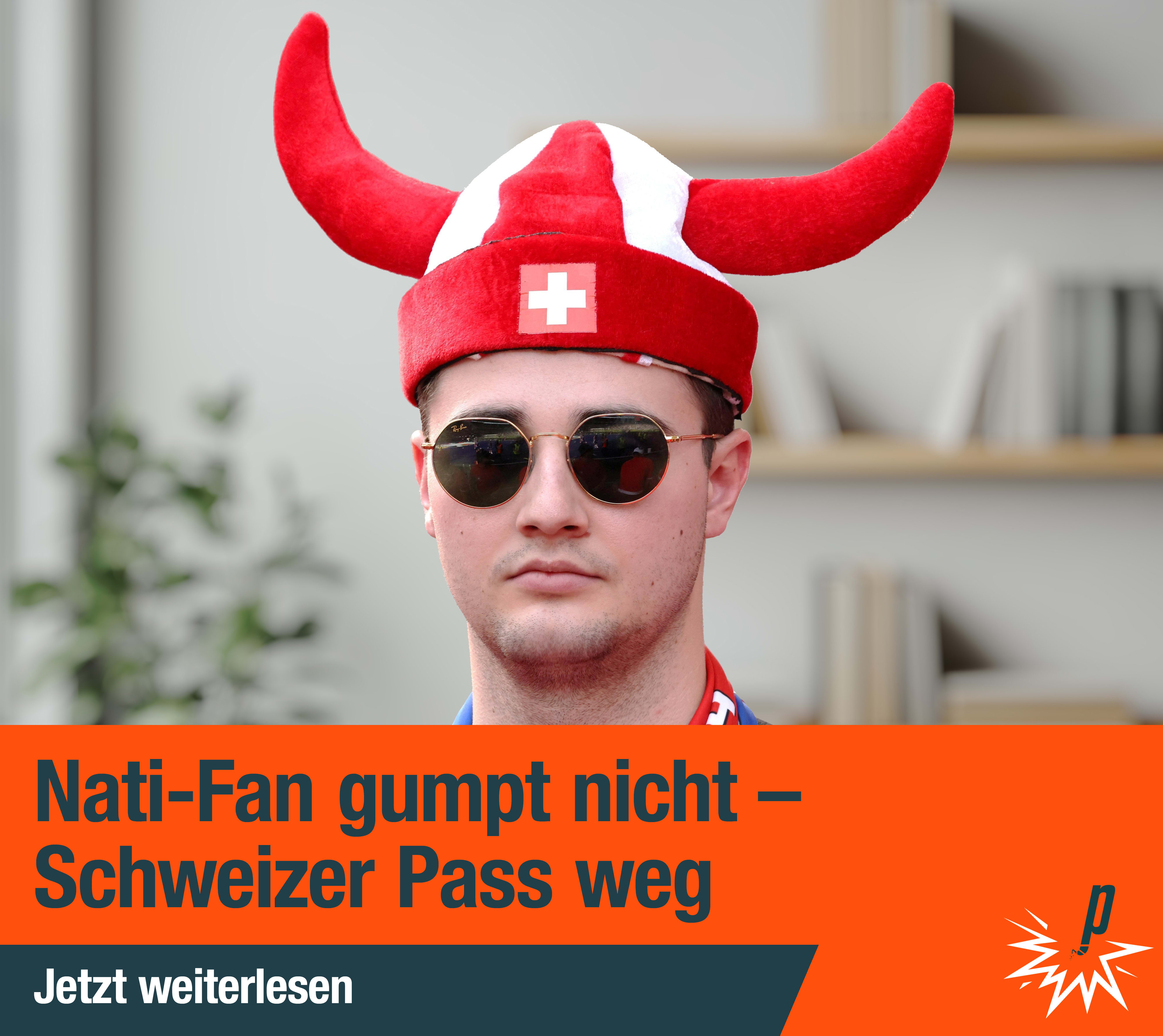 Bild eines enttäuschten Fussballfans mit der Unterschrift: «Nati-Fan gumpt nicht – Schweizer Pass weg»
