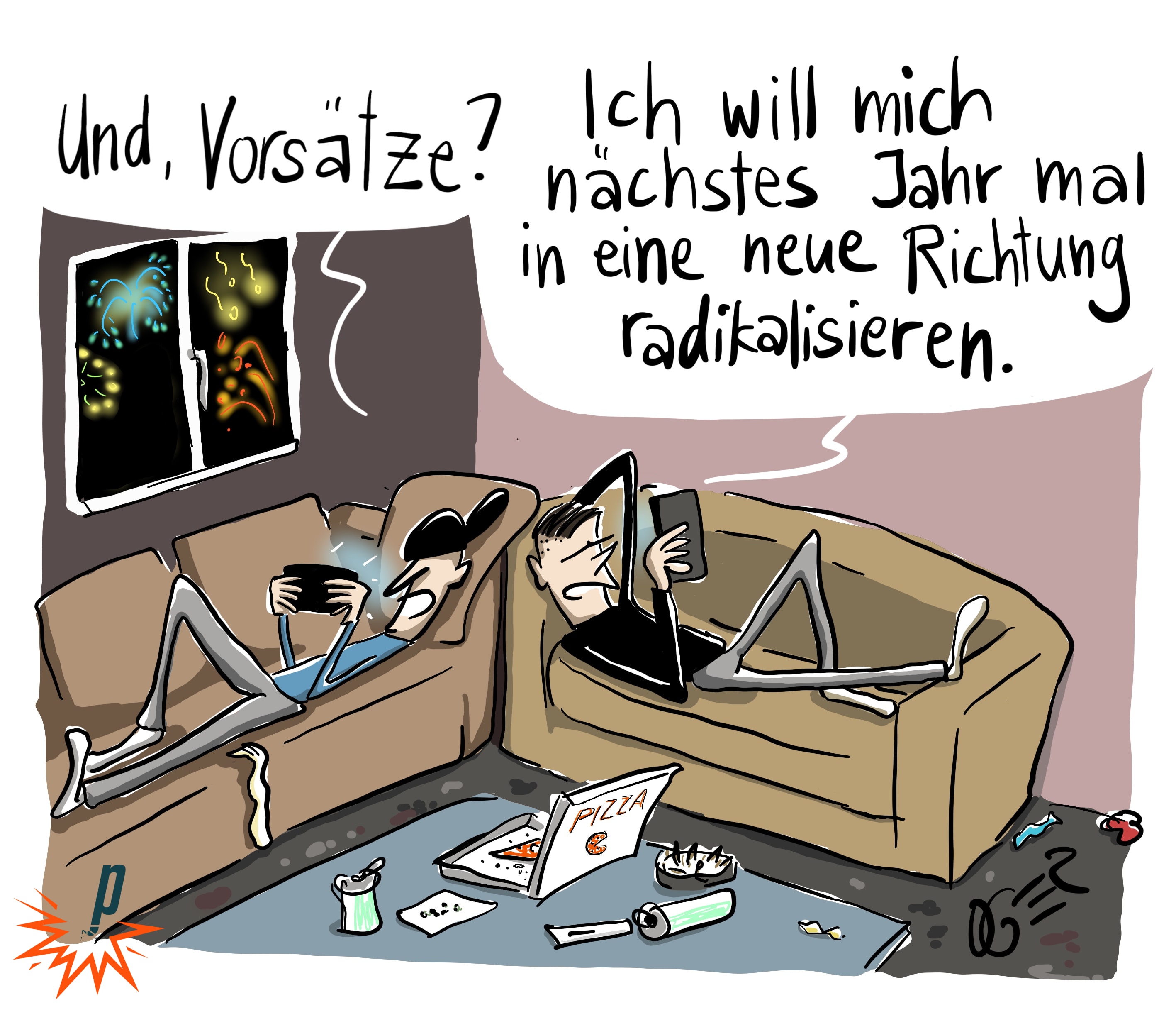 Cartoon. Zwei Jugendliche liegen mit ihren Handys auf dem Sofa, während draussen Feuerwerk losgeht. Der eine fragt: "und, Vorsätze?", der andere antwortet "ich will mich dieses Jahr mal in eine neue Richtung radikalisieren."