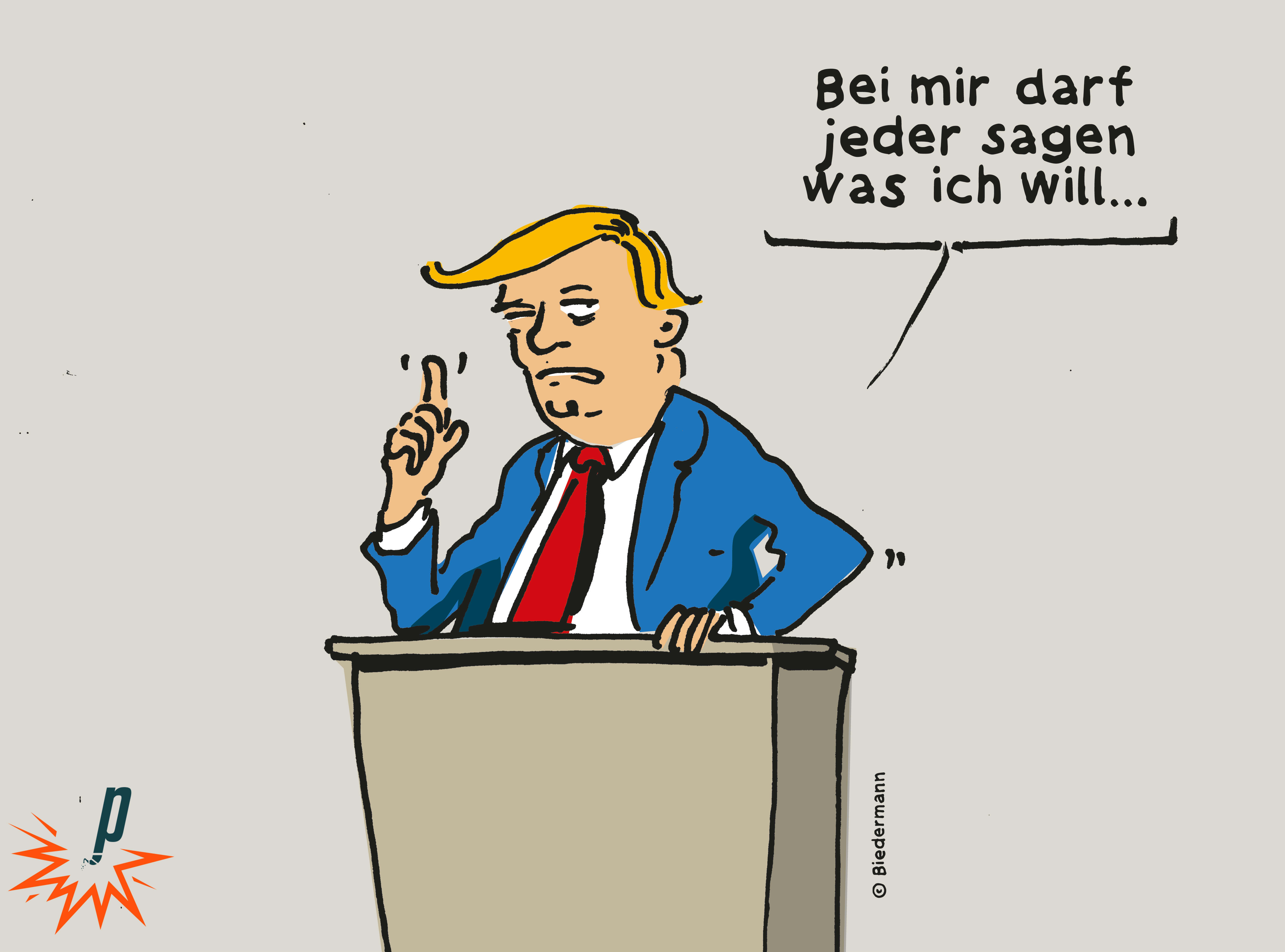 Trump:Bei mir darf jeder sagen, was ich will