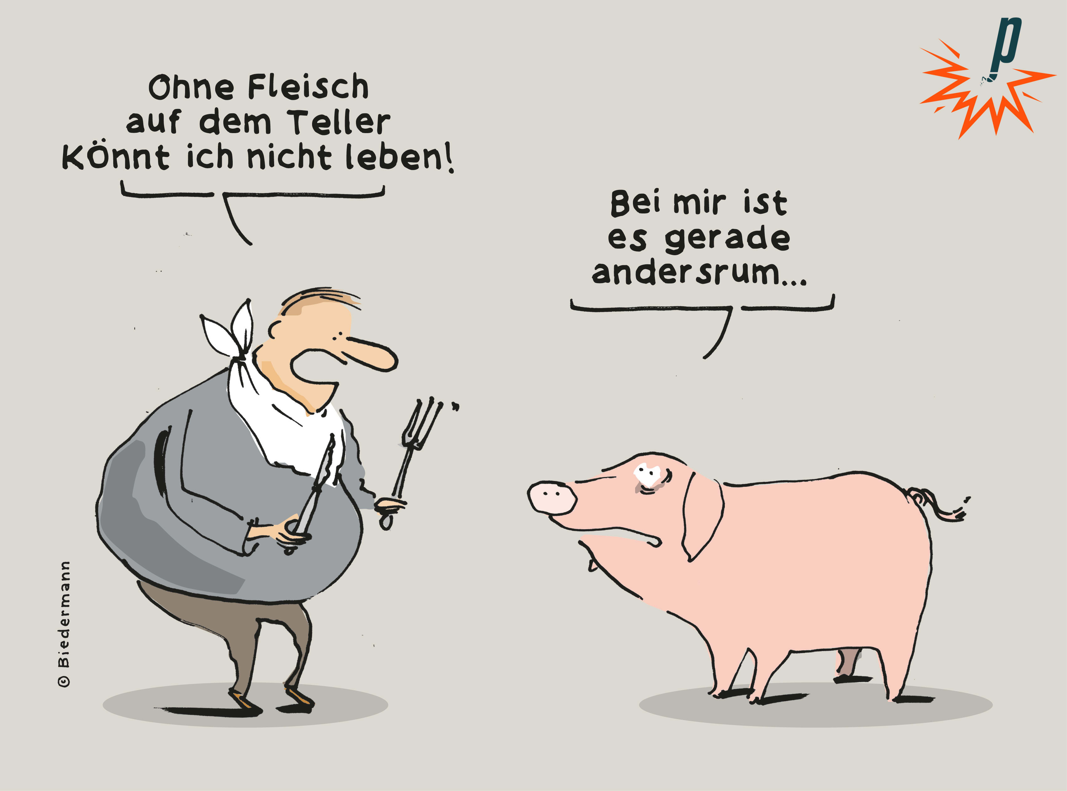 Ohne Fleisch auf dem Teller könnt ich nicht leben 