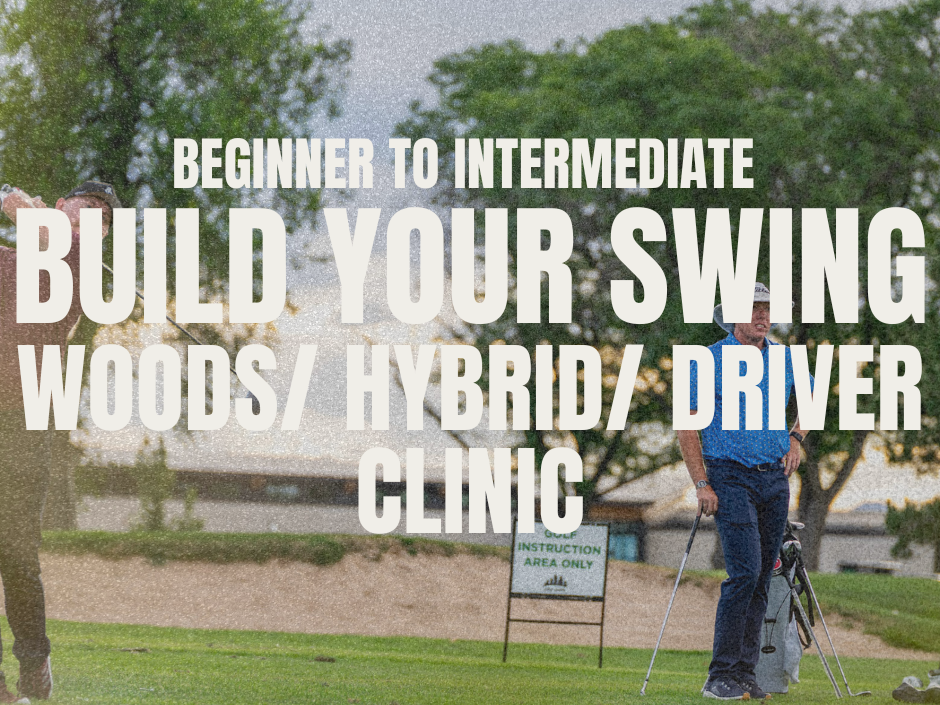 Build Your Swing: Woods/ Hybrids/ Driver (Beginner to Intermediate) - CommonGround Golf Course - Aurora, CO
