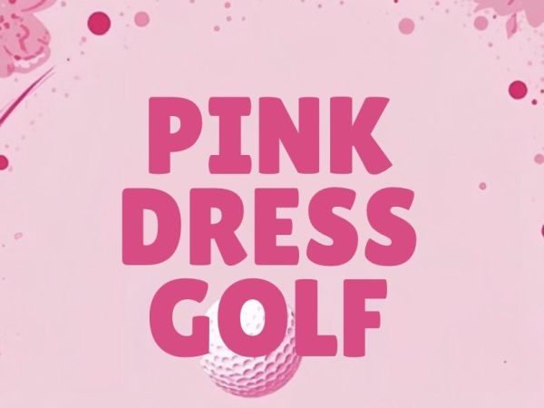 Pink Dress Golf Tournament