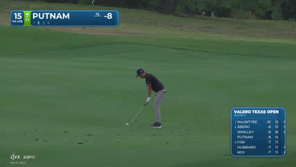 Andrew Putnam | Round 2 | 15th hole | Shot 2 | 2026 Valero