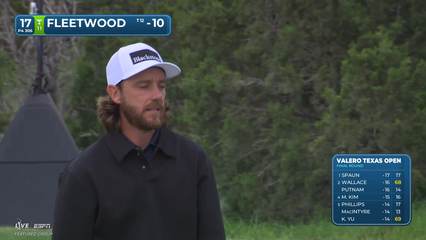 Tommy Fleetwood | Round 4 | 17th hole | Shot 3 | 2026 Valero