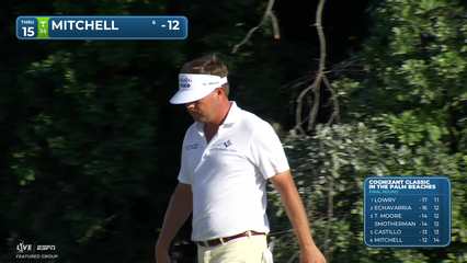 Keith Mitchell | Round 4 | 15th hole | Shot 3 | 2026 Cognizant Classic
