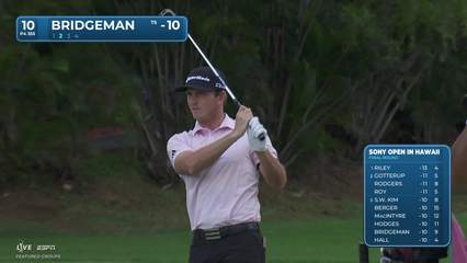 Jacob Bridgeman | Round 4 | 10th hole | Shot 2 | 2026 Sony Open