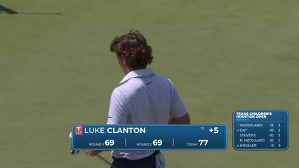 Luke Clanton | Round 3 | 18th hole | Shot 5 | 2026 Texas Children's