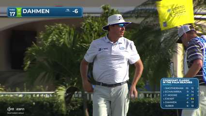 Joel Dahmen | Round 2 | 17th hole | Shot 2 | 2026 Cognizant Classic