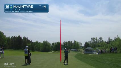Robert MacIntyre | Round 3 | 16th hole | Shot 2 | 2025 RBC Canadian