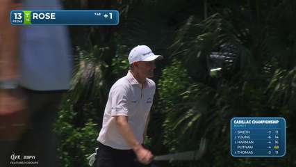 Justin Rose | Round 1 | 13th hole | Shot 2 | 2026 Cadillac