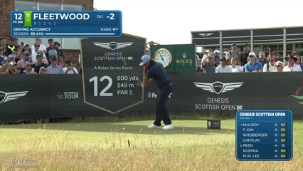 Tommy Fleetwood | Round 1 | 12th hole | Shot 1 | 2026 Genesis Scottish Open