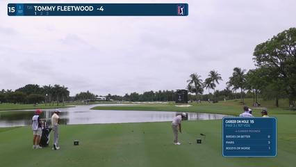 Tommy Fleetwood | Round 4 | 15th hole | Shot 1 | 2026 Cadillac