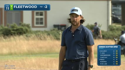 Tommy Fleetwood | Round 1 | 11th hole | Shot 4 | 2026 Genesis Scottish Open