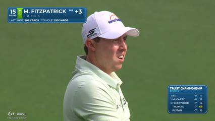 Matt Fitzpatrick | Round 2 | 15th hole | Shot 2 | 2026 Truist Championship