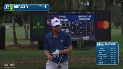 Daniel Berger | Round 4 | 17th hole | Shot 4 | 2026 Cadillac