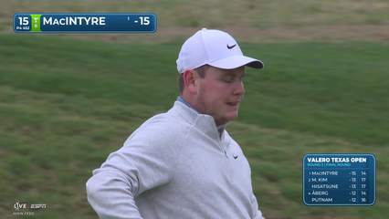 Robert MacIntyre | Round 3 | 15th hole | Shot 4 | 2026 Valero