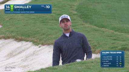 Alex Smalley | Round 3 | 14th hole | Shot 3 | 2026 Valero