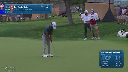 Eric Cole | Round 2 | 18th hole | Shot 5 | 2026 Valero