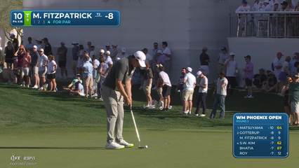 Matt Fitzpatrick | Round 2 | 10th hole | Shot 4 | 2026 WM Phoenix Open