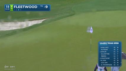 Tommy Fleetwood | Round 4 | 11th hole | Shot 3 | 2026 Valero