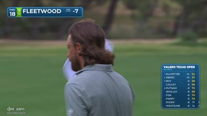 Tommy Fleetwood | Round 2 | 18th hole | Shot 5 | 2026 Valero