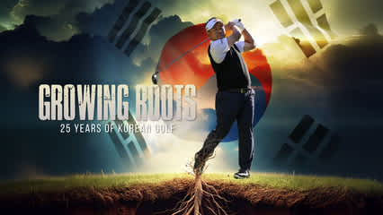 The History of Korean Golf | Growing Roots | PGA TOUR Originals