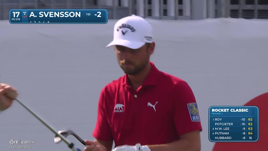 Adam Svensson makes birdie on No. 17 at Rocket Classic