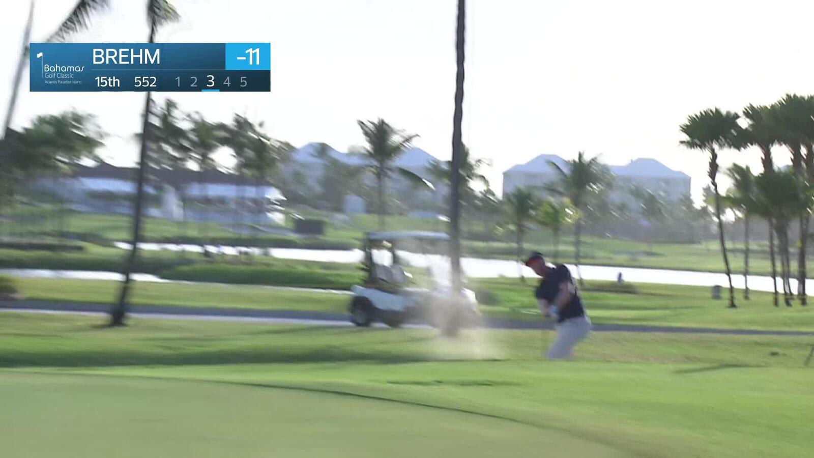 Ryan Brehm makes birdie on No. 15 at Bahamas Classic Atlantis