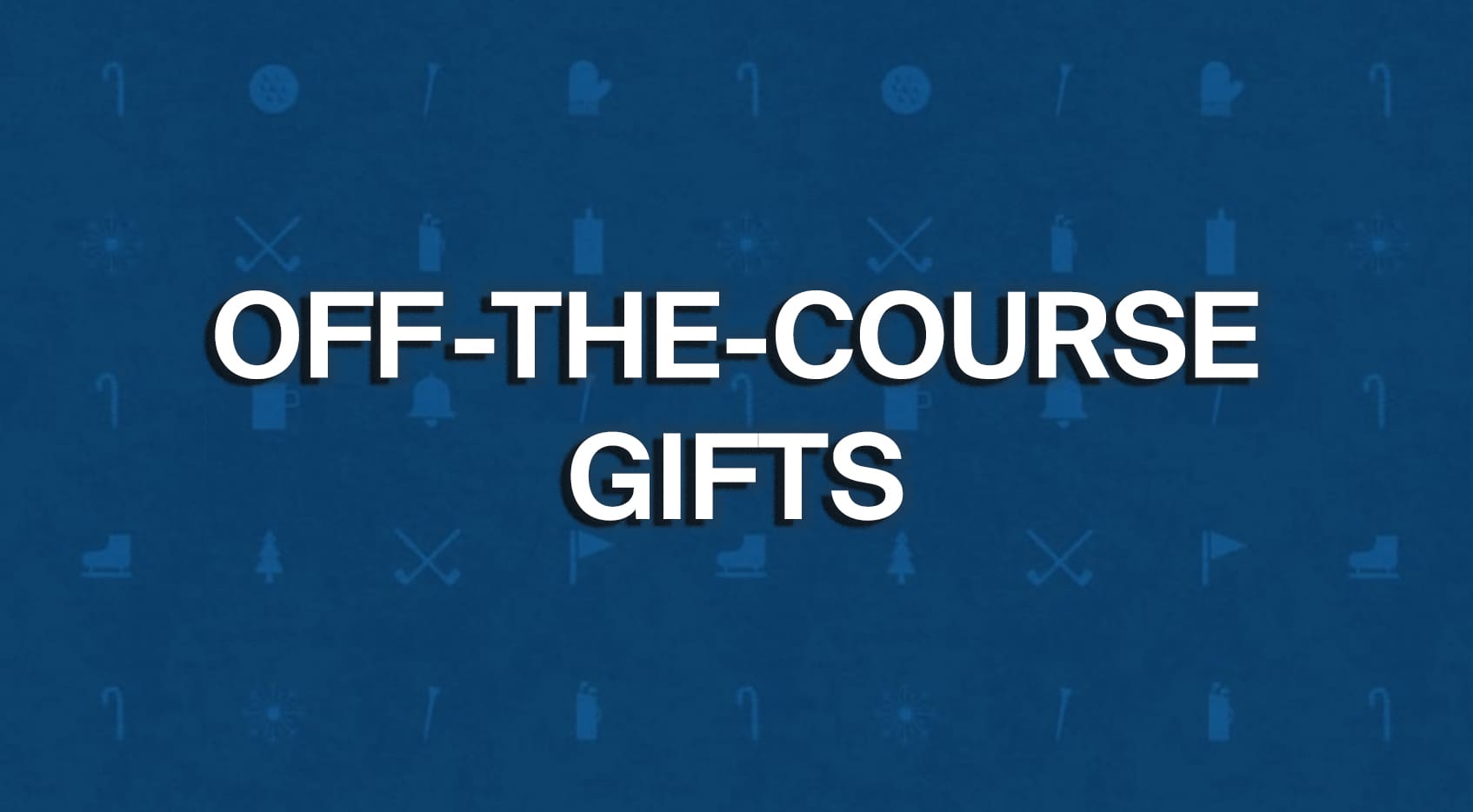 Gifts off-the-course
