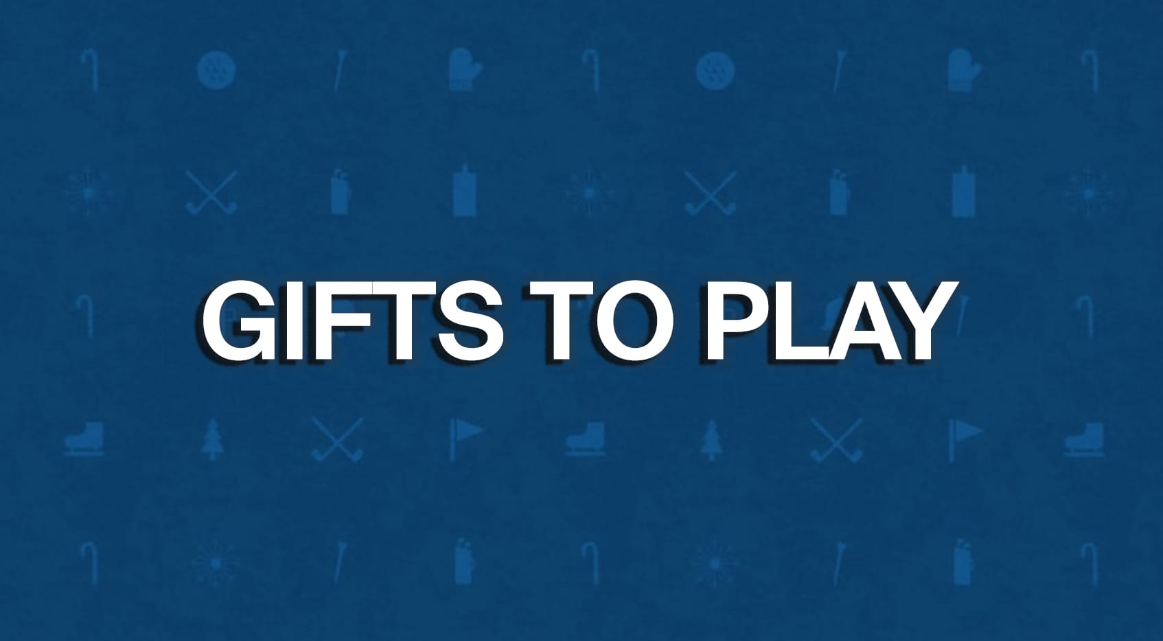 Gifts to play