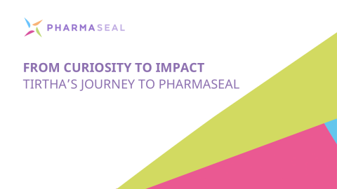 From Curiosity to Impact: Tirtha’s Journey at PHARMASEAL