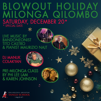 Blowout Holiday Milonga Qilombo
