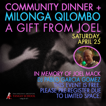 Milonga Qilombo & Community Dinner: A Gift from Joel