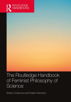 Routledge Handbook of Feminist Philosophy of Science