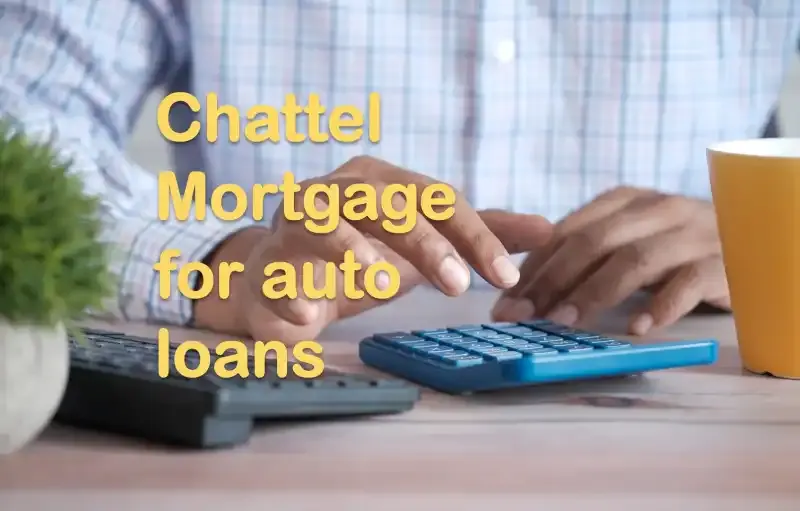 What is a chattel mortgage and how does it work for car loans? PhilVex