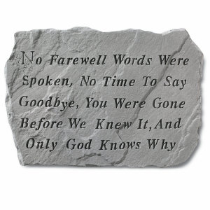 Garden Accent Stone - &#39;No farewell words were spoken&#39;