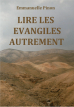 Lire les évangiles autrement