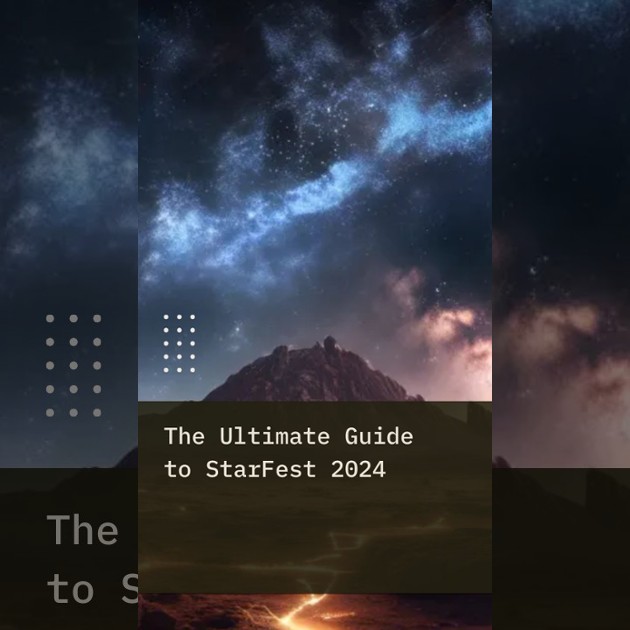 The Ultimate Guide to StarFest 2024