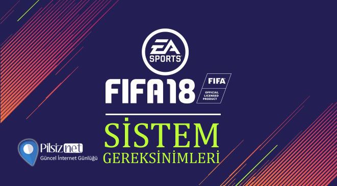 Bilgisayarım FIFA 18 Kaldırır mı?