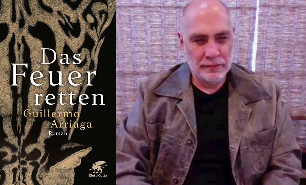 Lesebericht und Interview: Guillermo Arriaga, Das Feuer retten