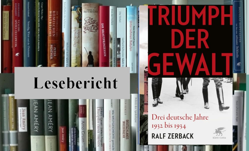 Lesebericht: Ralf Zerback, Triumph der Gewalt.  Drei deutsche Jahre 1932 bis 1934