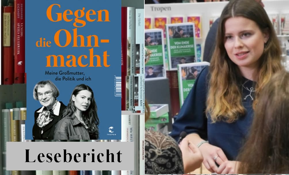 Lesebericht: Luisa Neubauer, Dagmar Reemtsma, Gegen die Ohnmacht. Meine Großmutter, die Politik und ich