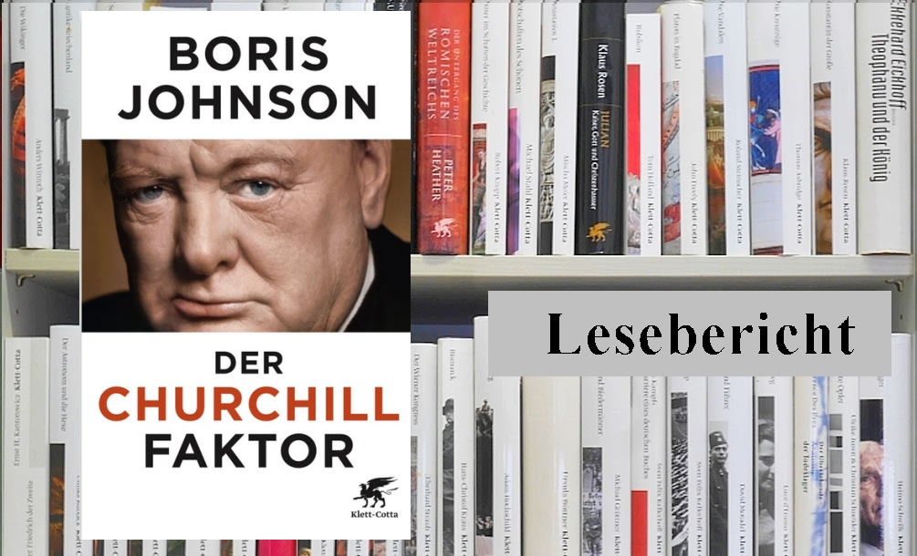 Lesebericht: Boris Johnson, Der Churchill-Faktor