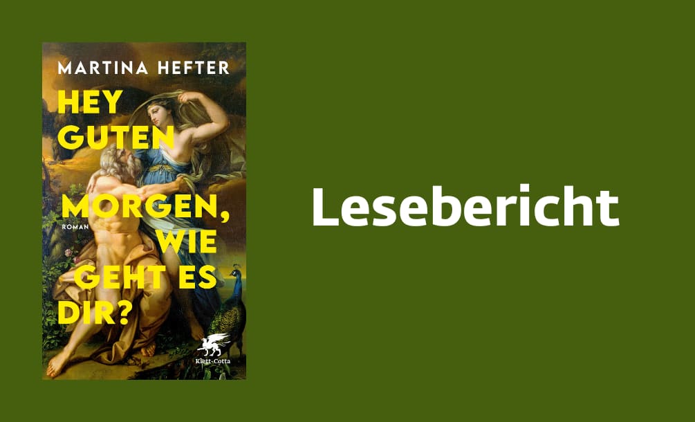 Wie Geht Es Dir Heute Lesebericht: Martina Hefter, »Hey guten Morgen, wie geht es dir
