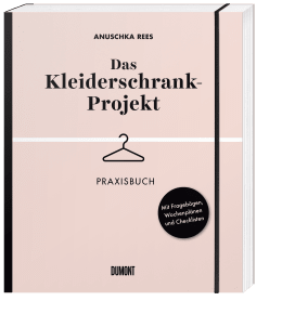 Das Kleiderschrank-Projekt. Praxisbuch